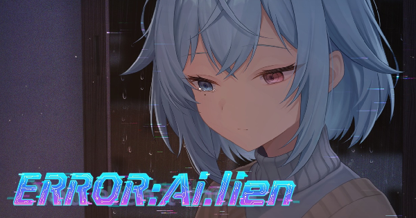 AI恋愛ホラーADV『ERROR:Ai.lien』コンセプトムービーが公開