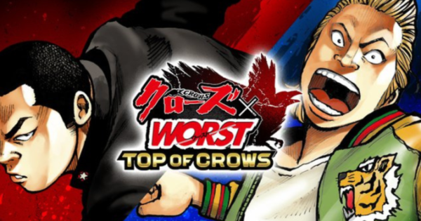 クローズ×WORST TOP OF CROWS』配信開始！あの伝説がソシャゲで帰って