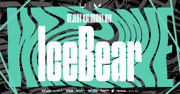【VALORANT】REJECTにIceBear選手が加入【ヴァロラント】