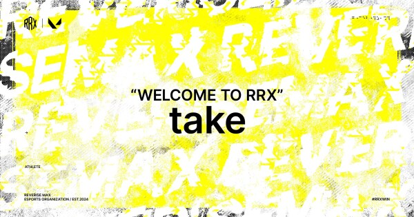 【VALORANT】RRXがtake選手の加入を発表【ヴァロラント】