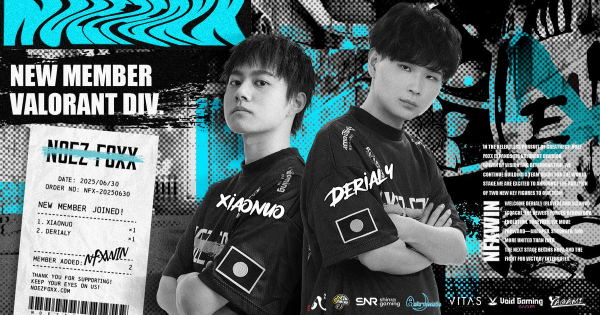 【VALORANT】「NOEZ FOXX」にDerialy、xiaonuoが加入【ヴァロラント】