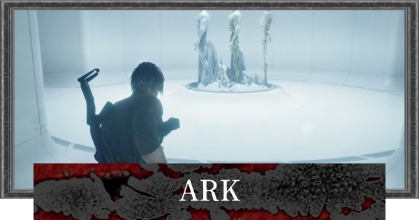 【バイオレクイエム】アーク(ARK)の攻略チャート【バイオハザード9】