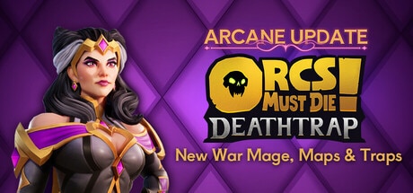 Orcs Must Die! Deathtrap