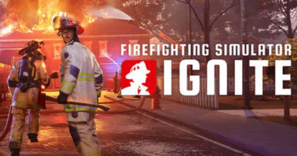 Firefighting Simulator: Ignite