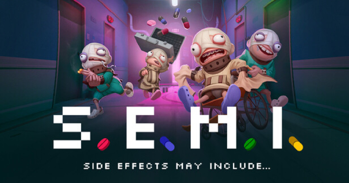S.E.M.I. – Side Effects May Include...