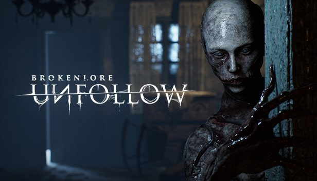 BrokenLore: UNFOLLOW