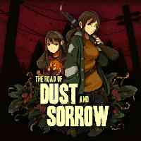 The Road of Dust and Sorrow