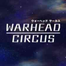 WARHEAD CIRCUS（ウォーヘッド サーカス）