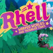 Rhell: Warped Worlds & Troubled Times
