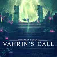 Forsaken Realms: Vahrin's Call