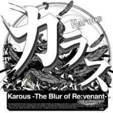 Karous -The Blur of Re:venant- New Order