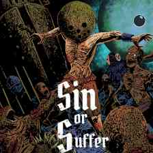 Sin or Suffer