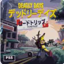 Deadly Days: Roadtrip デッドリーデイズ：ロードトリップ