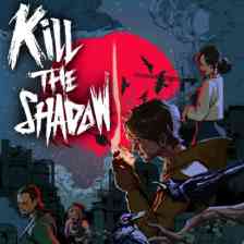 キル・ザ・シャドウ