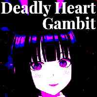 Deadly Heart Gambit