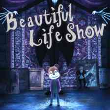 Beautiful Life Show