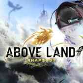 Above Land: Rhapsody