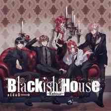 Blackish House sideA→ -Retour-