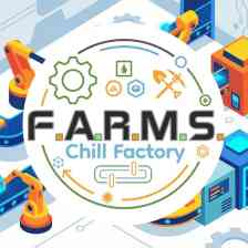 F.A.R.M.S.: Chill Factory