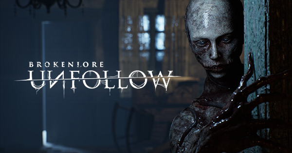 BrokenLore: UNFOLLOW