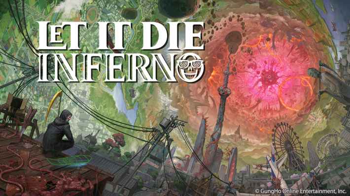 LET IT DIE: INFERNO