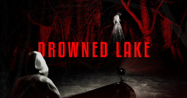 Drowned Lake